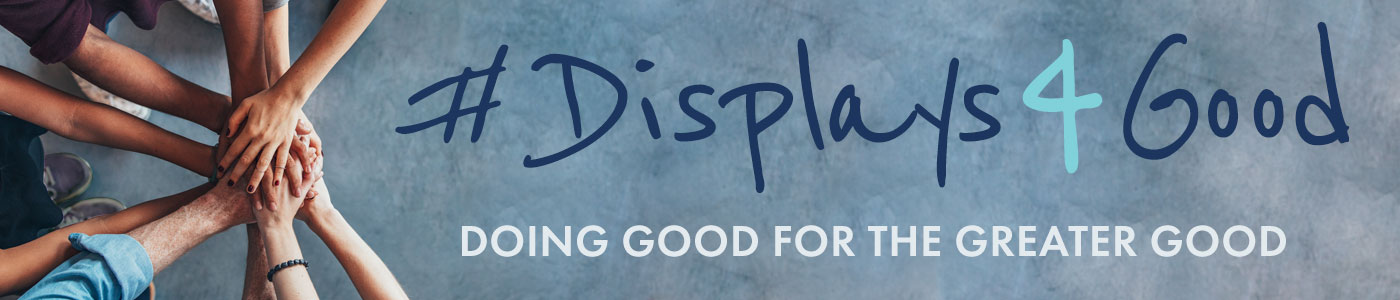 Learn About Displays4Good at Displays2go