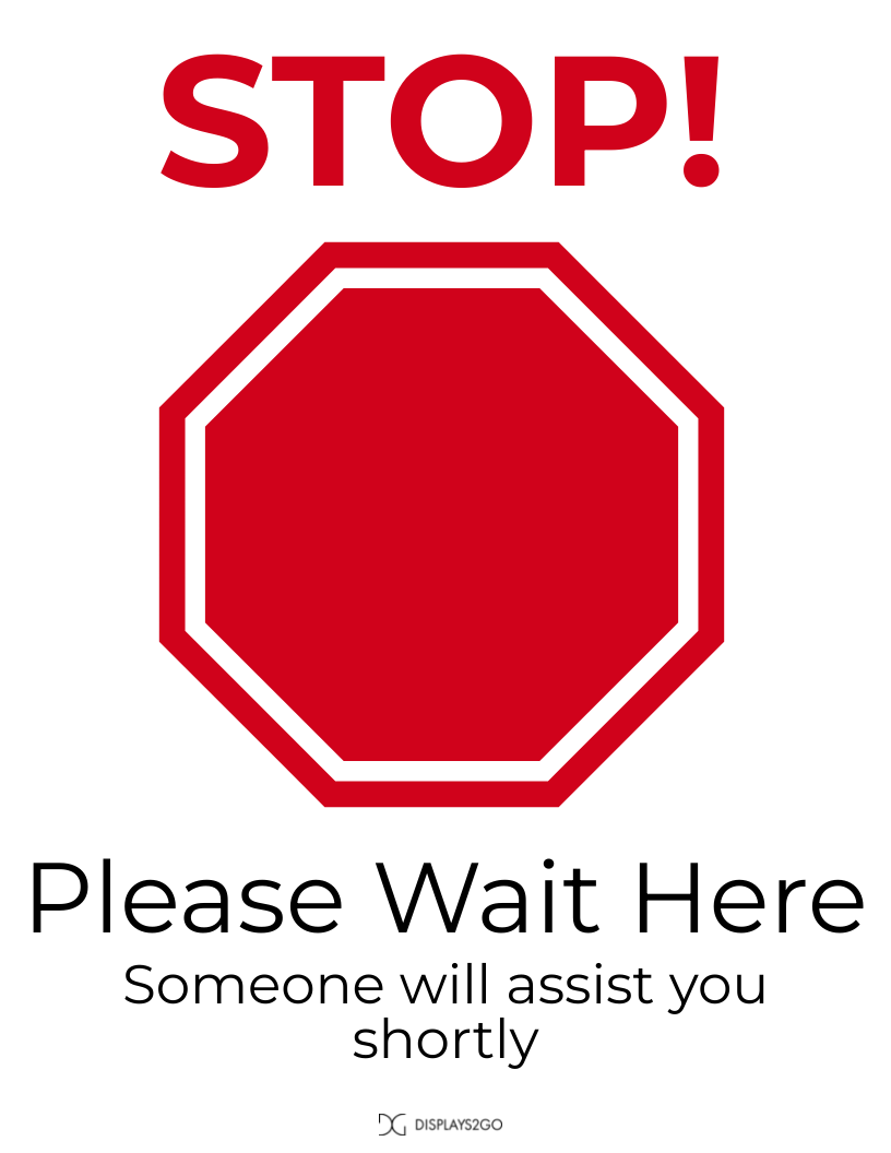 Stop Wait Here Sign